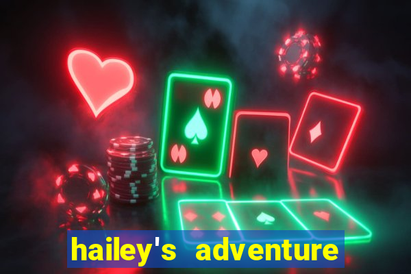 hailey's adventure mod unlimited money